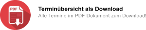 Termin�bersicht als Download  Alle Termine im PDF Dokument zum Download!